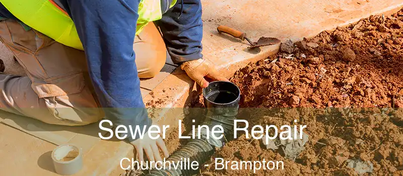  Sewer Line Repair Churchville - Brampton